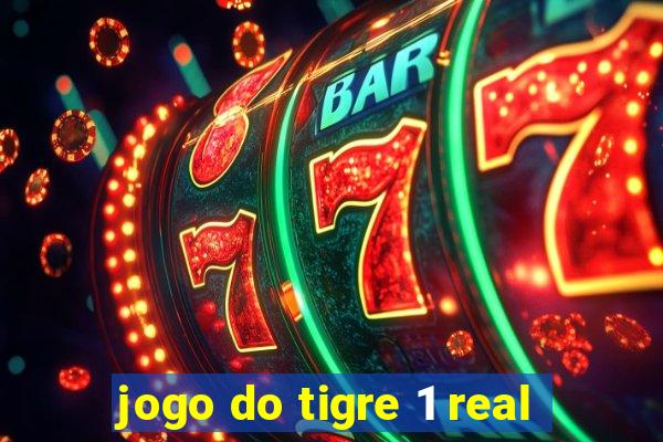 jogo do tigre 1 real